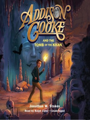 cover image of Addison Cooke and the Tomb of Khan